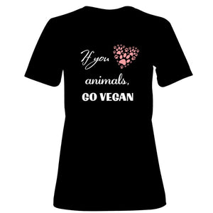 Women's T-Shirt (Black) - If  you love animals, GO VEGAN