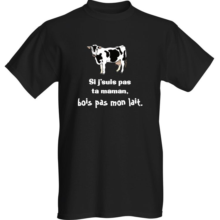 Men's T-Shirt (Black) - Si j'suis pas ta maman, bois pas mon lait