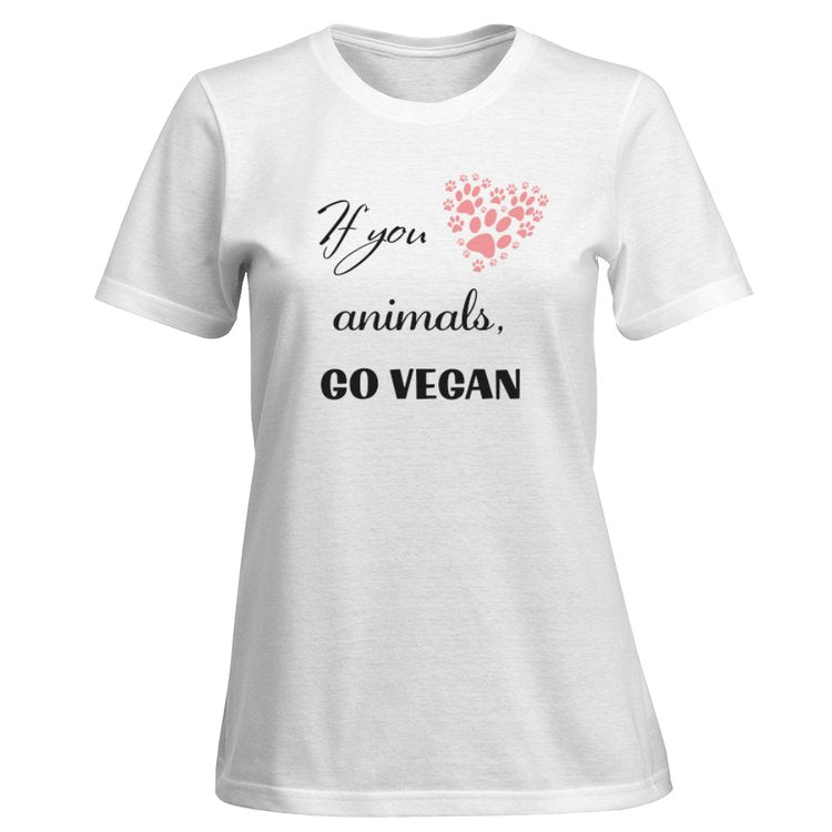 Women's T-Shirt (White) - If  you love animals, GO VEGAN